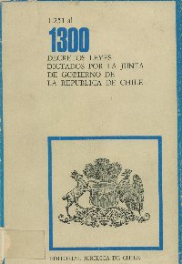 Imagen de la cubierta de 1.251 al 1.300. Decretos leyes dictados por la Junta de Gobierno de la República de Chile