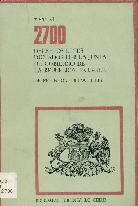 Imagen de la cubierta de 2.651 al 2.700. Decretos leyes dictados por la Junta de Gobierno de la República de Chile