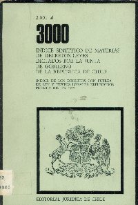 Imagen de la cubierta de 2.001 al 3.000. Indice sintético de materias de decretos leyes dictados por la Junta de Gobierno de la República de Chile