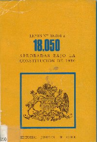 Imagen de la cubierta de Leyes Nº 18.001 a la 18.050. Aprobadas bajo la constitución de 1980