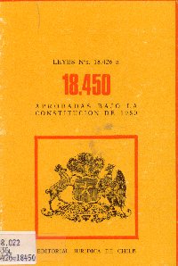 Imagen de la cubierta de Leyes Nº 18.426 a la 18.450. Aprobadas bajo la constitución de 1980
