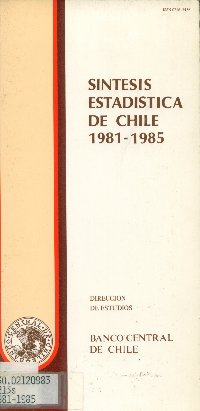 Imagen de la cubierta de S&iacute;ntesis estad&iacute;stica de Chile 1981-1985