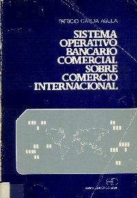 Imagen de la cubierta de Sistema operativo bancario comercial sobre comercio internacional