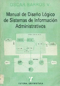 Imagen de la cubierta de Manual de diseño lógico de sistemas de información administrativos