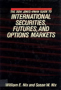 Imagen de la cubierta de The Dow Jones-Irwin Guide to international securities, futures, and options markets