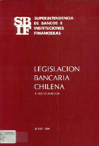 Imagen de la cubierta de Legislación bancaria chilena
