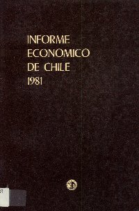 Imagen de la cubierta de Informe económico de Chile 1981