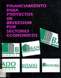 Imagen de la cubierta de Financiamiento para proyectos de inversión por sectores económicos