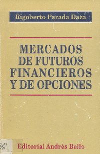 Imagen de la cubierta de Mercados de futuros financieros y de opciones
