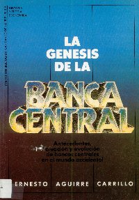 Imagen de la cubierta de La genesis de la banca central.