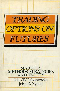 Imagen de la cubierta de Trading options on futures. markets, methods, strategies, and tactics
