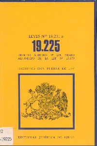 Imagen de la cubierta de Leyes Nº 19.201 a 19.225, decreto supremo Nº 291; texto refundido de la ley Nº 19.175