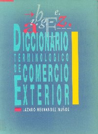Imagen de la cubierta de Diccionario terminológico de comercio exterior