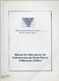 Imagen de la cubierta de Manual de valorización de instrumentos de renta fija en el mercado Chileno