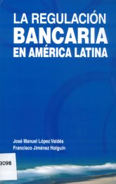 Imagen de la cubierta de La regulación bancaria en América Latina