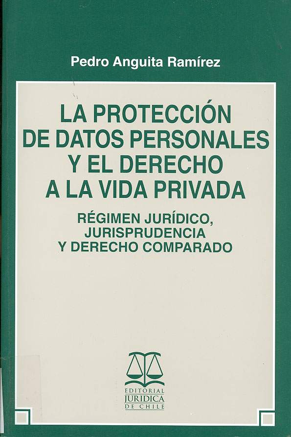 Imagen de la cubierta de La protección de datos personales y el derecho a la vida privada