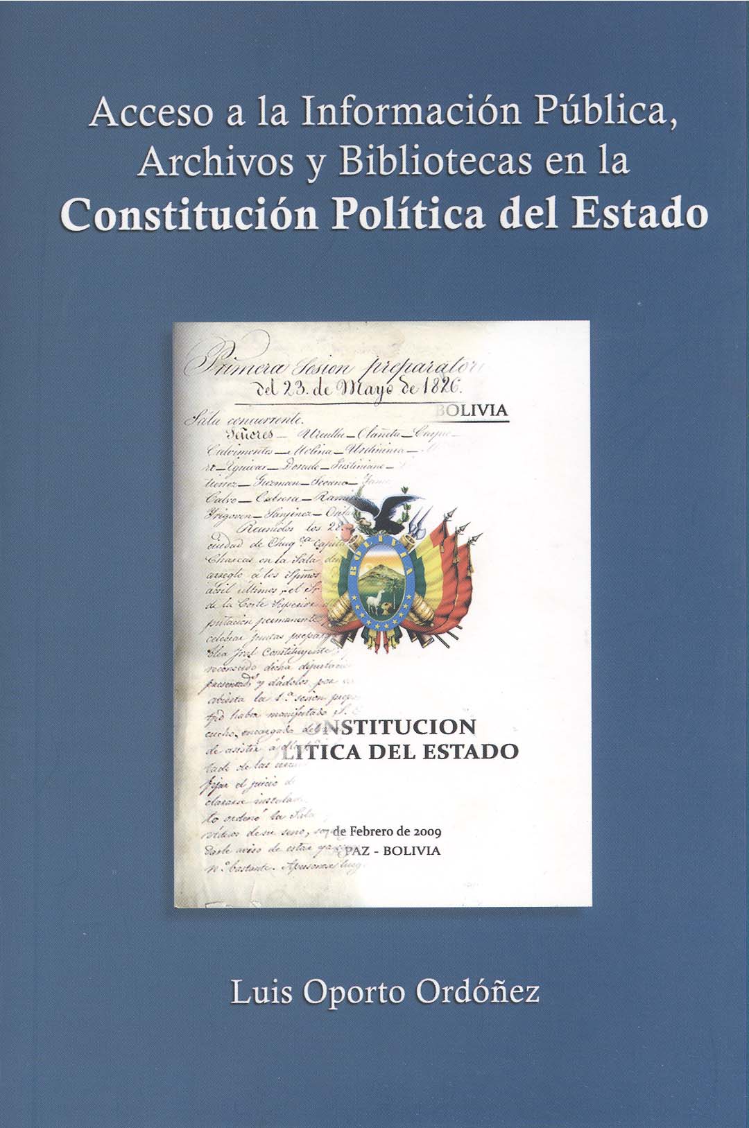 Imagen de la cubierta de Acceso a la información pública, archivos y bibliotecas en la Constitución Política del Estado