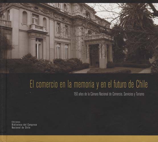 Imagen de la cubierta de El comercio en la memoria y en el futuro de Chile