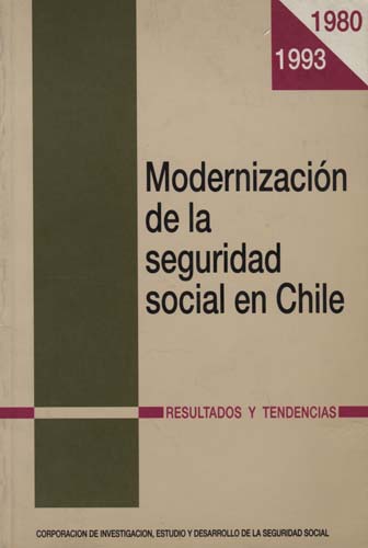 Imagen de la cubierta de Modernización de la seguridad social en Chile. 30 años. 1980-1993