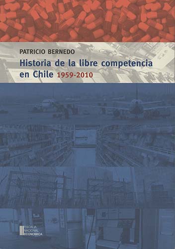 Imagen de la cubierta de Historia de la libre competencia en Chile, 1959-2010