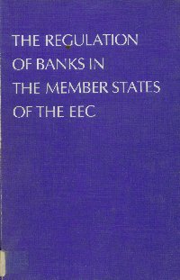 Imagen de la cubierta de The regulation of banks in the member states of the EEC