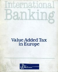 Imagen de la cubierta de Value added tax in Europe