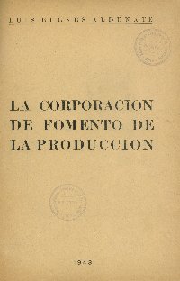 Imagen de la cubierta de La Corporacion de Fomento de la Producción