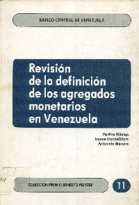 Imagen de la cubierta de Revisión de la definición de los agregados monetarios en Venezuela