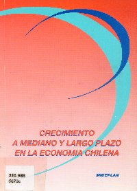 Imagen de la cubierta de Crecimiento a mediano y largo plazo en la economía chilena: